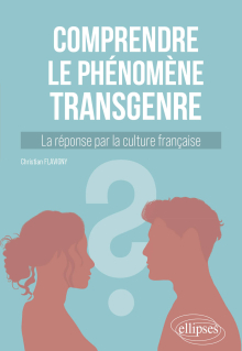 comprendre le phenomene transgenre la reponse par la culture francaise